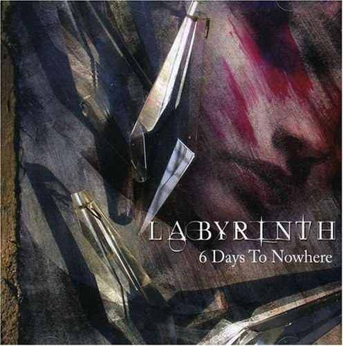 Labyrinth - 6 Days To Nowhere